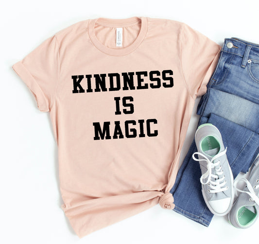 Kindness Is Magic T-shirt